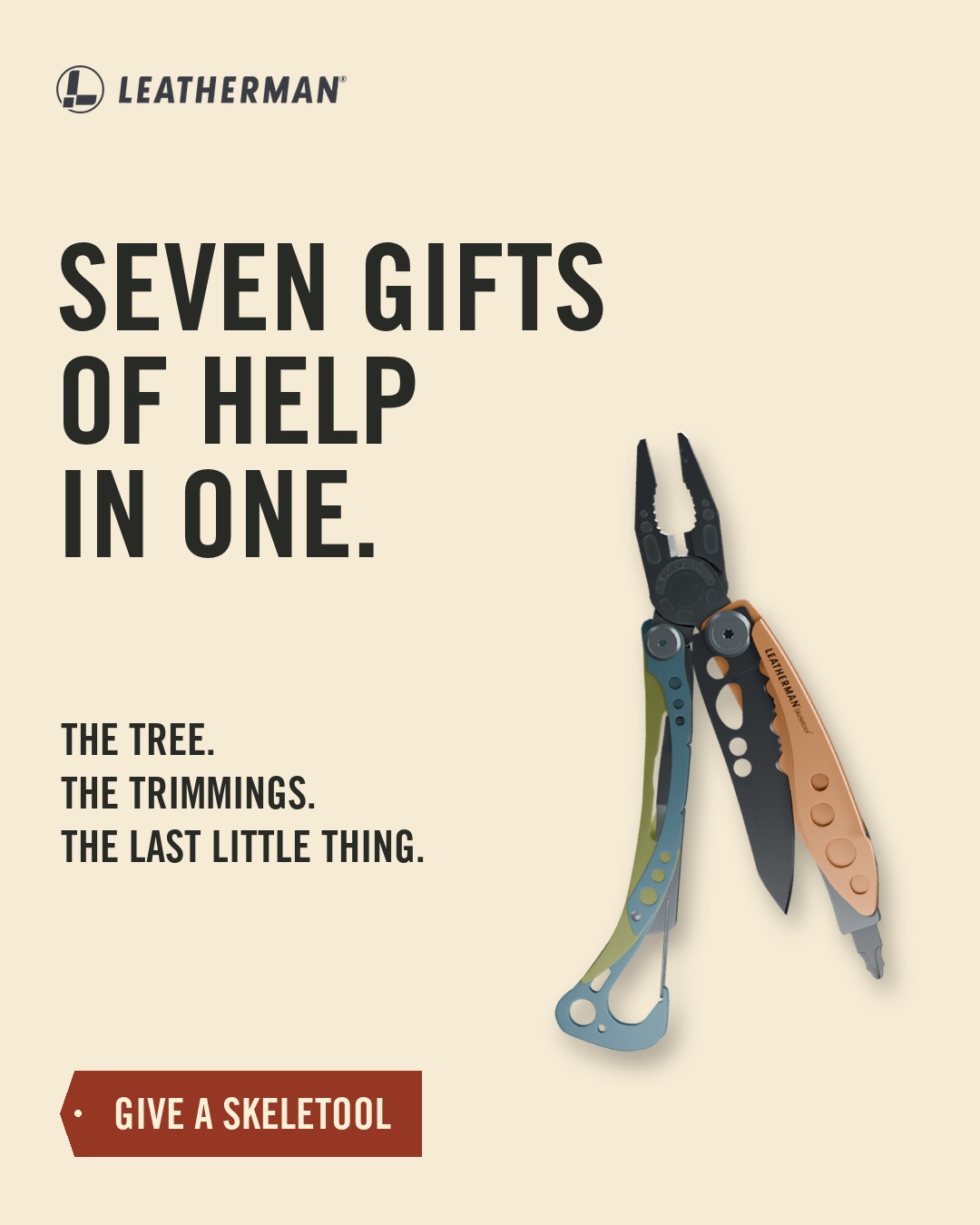 Seven gifts of help in one. Leatherman Skeletool.